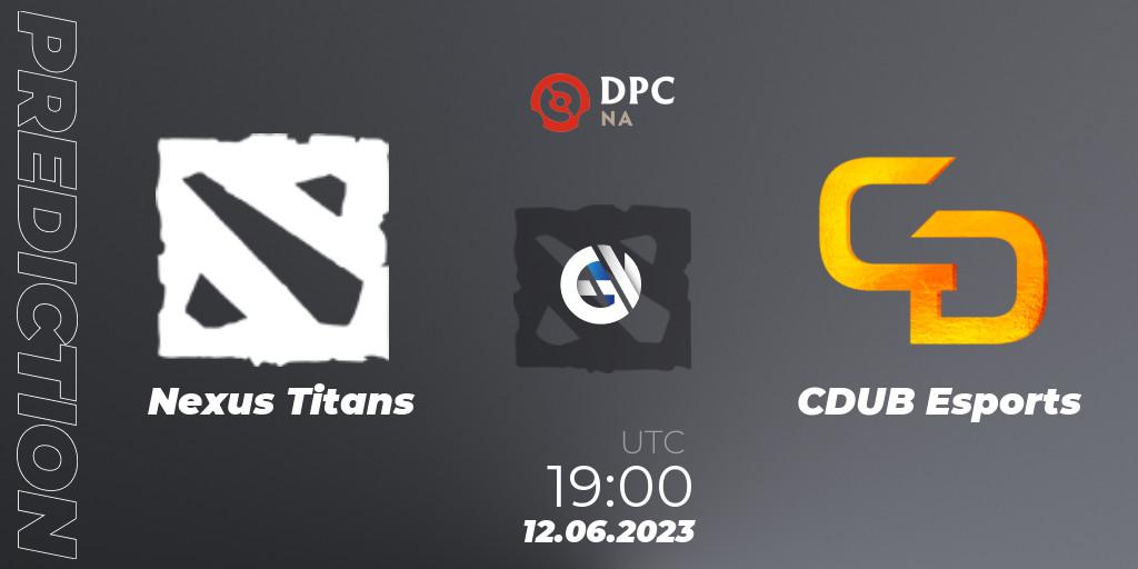 Nexus Titans - CDUB Esports: ennuste. 12.06.23, Dota 2, DPC 2023 Tour 3: NA Division II (Lower)