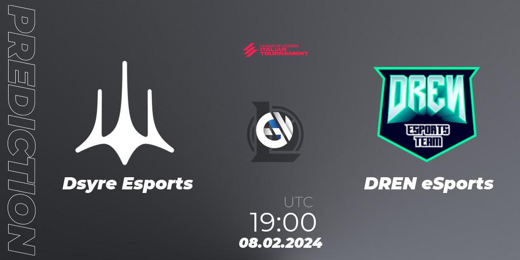 Dsyre Esports - DREN eSports: ennuste. 08.02.2024 at 19:00, LoL, LoL Italian Tournament Spring 2024