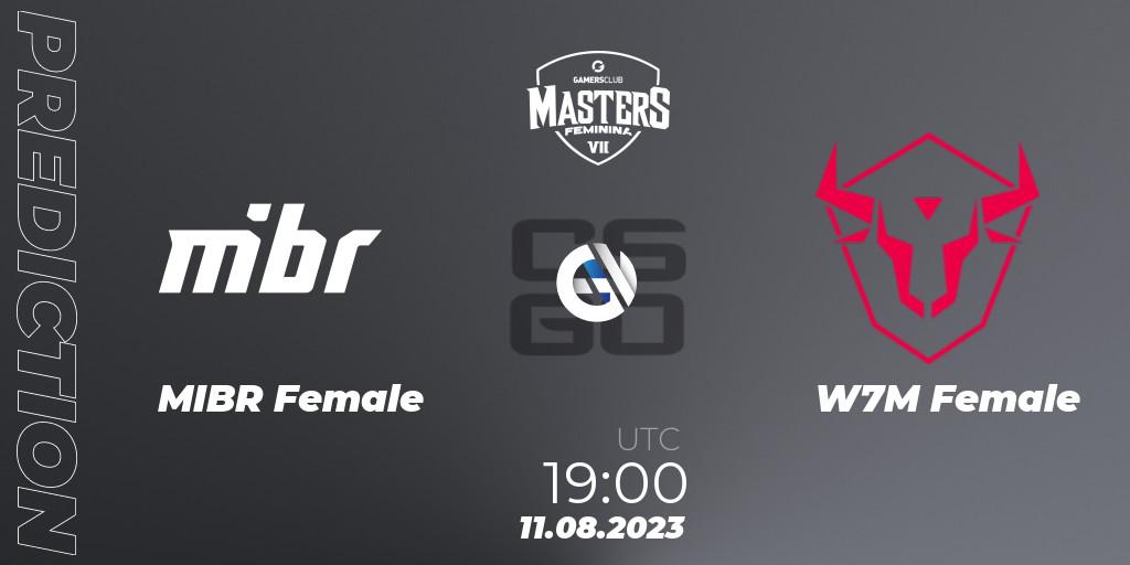 MIBR Female - W7M Female: ennuste. 11.08.2023 at 19:00, Counter-Strike (CS2), Gamers Club Masters Feminina VII