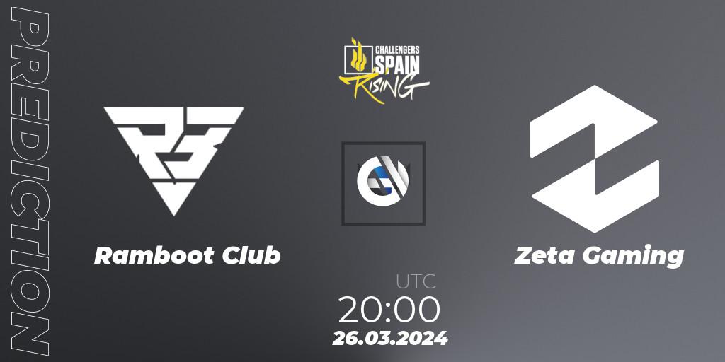 Ramboot Club - Zeta Gaming: ennuste. 26.03.2024 at 19:00, VALORANT, VALORANT Challengers 2024 Spain: Rising Split 1