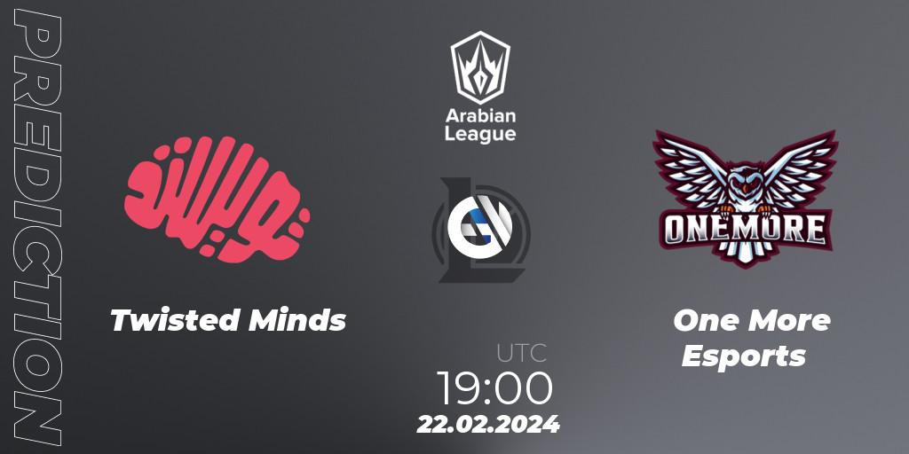 Twisted Minds - One More Esports: ennuste. 22.02.2024 at 19:00, LoL, Arabian League Spring 2024