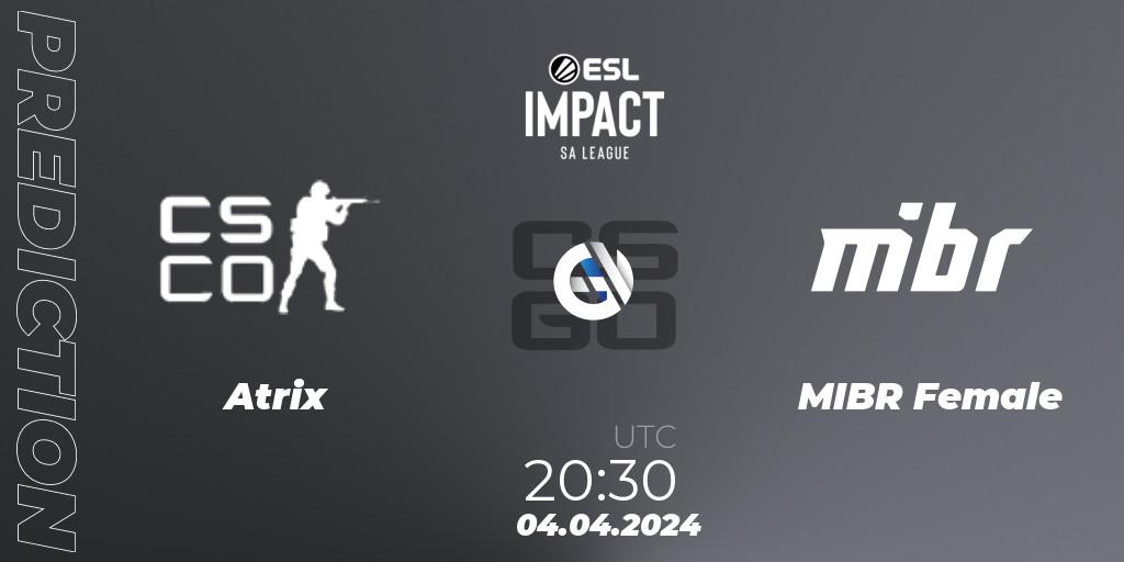 Atrix - MIBR Female: ennuste. 04.04.2024 at 20:30, Counter-Strike (CS2), ESL Impact League Season 5: South America
