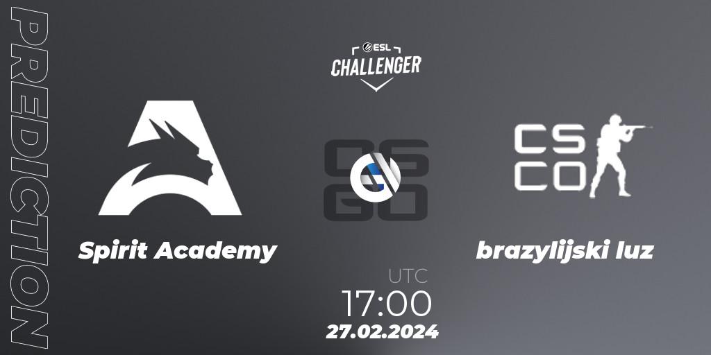 Spirit Academy - brazylijski luz: ennuste. 27.02.24, CS2 (CS:GO), ESL Challenger #56: European Open Qualifier