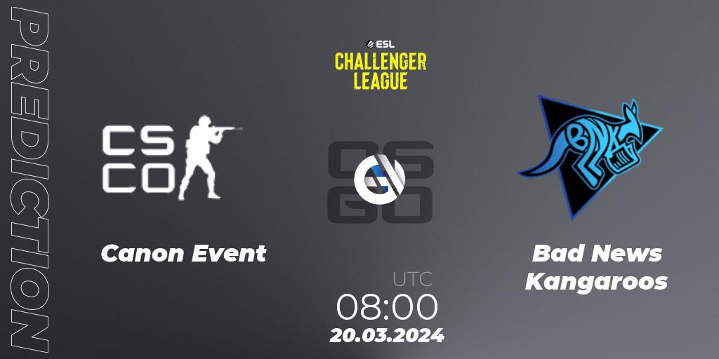 Canon Event - Bad News Kangaroos: ennuste. 20.03.2024 at 07:50, Counter-Strike (CS2), ESL Challenger League Season 47: Oceania