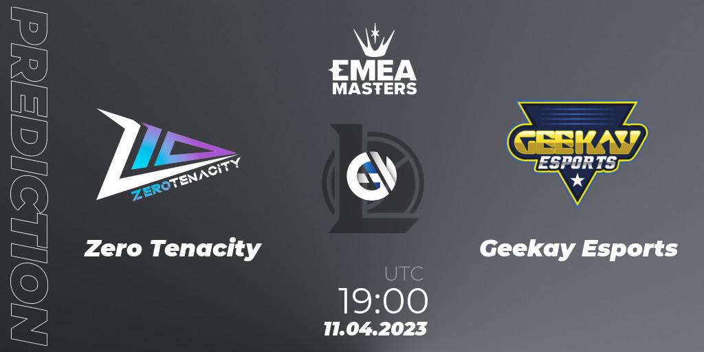 Zero Tenacity - Geekay Esports: ennuste. 11.04.2023 at 19:00, LoL, EMEA Masters Spring 2023 - Group Stage