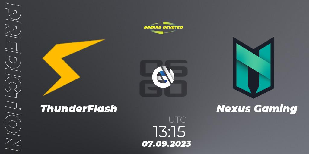 ThunderFlash - Nexus Gaming: ennuste. 07.09.2023 at 13:15, Counter-Strike (CS2), Gaming Devoted Become The Best