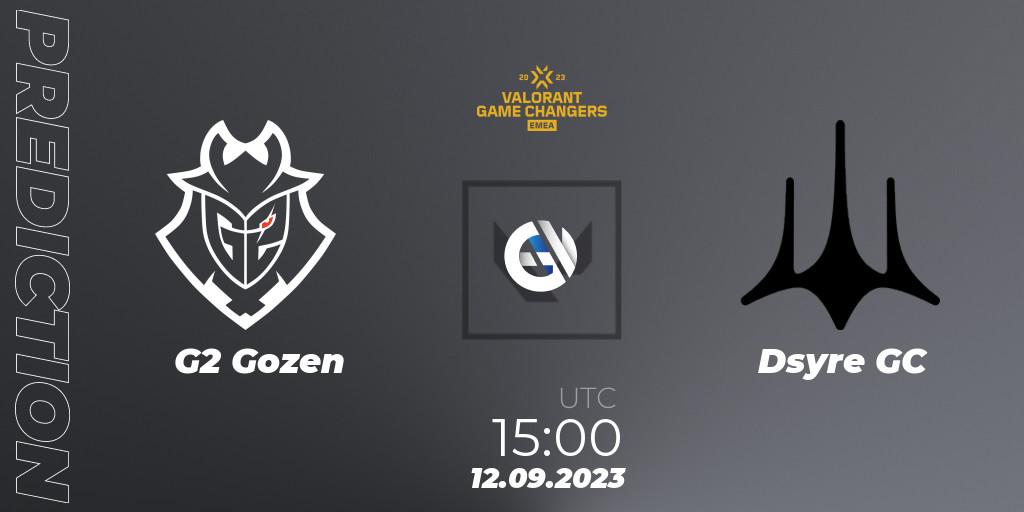 G2 Gozen - Dsyre GC: ennuste. 12.09.2023 at 15:00, VALORANT, VCT 2023: Game Changers EMEA Stage 3 - Group Stage