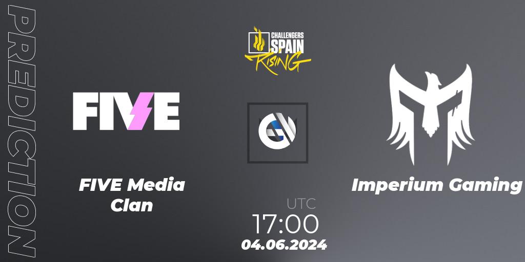 FIVE Media Clan - Imperium Gaming: ennuste. 04.06.2024 at 18:00, VALORANT, VALORANT Challengers 2024 Spain: Rising Split 2