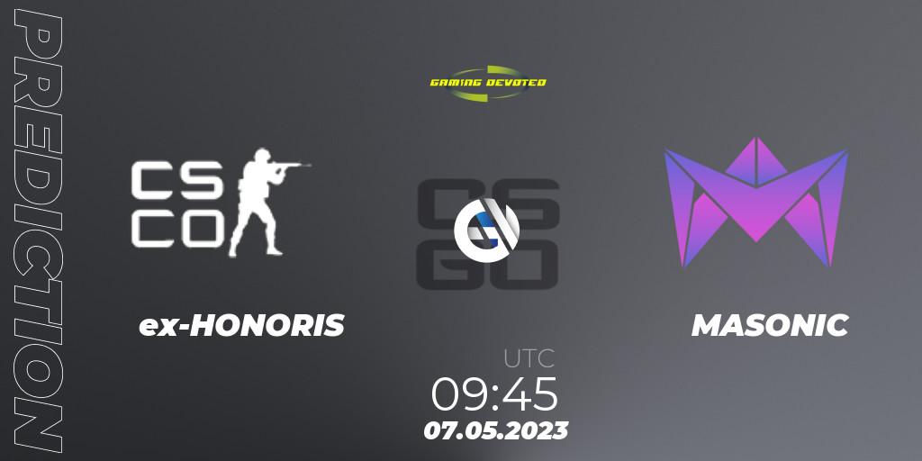 ex-HONORIS - MASONIC: ennuste. 07.05.2023 at 09:45, Counter-Strike (CS2), Gaming Devoted Become The Best: Series #1