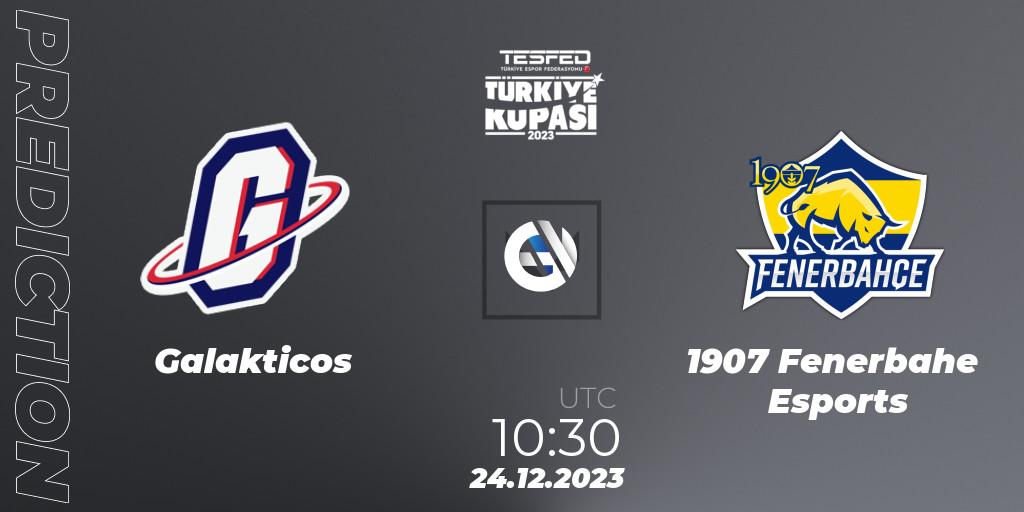 Galakticos - 1907 Fenerbahçe Esports: ennuste. 24.12.2023 at 10:30, VALORANT, TESFED Türkiye Kupası - 2023