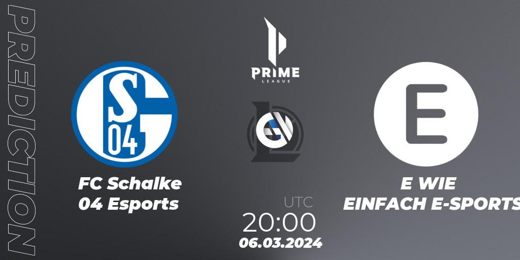 FC Schalke 04 Esports - E WIE EINFACH E-SPORTS: ennuste. 06.03.24, LoL, Prime League Spring 2024 - Group Stage