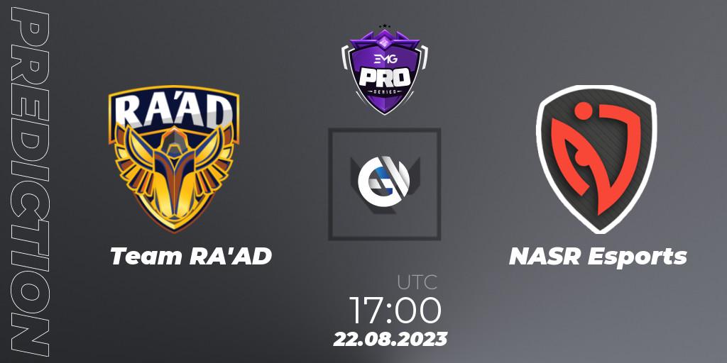Team RA'AD - NASR Esports: ennuste. 22.08.2023 at 17:00, VALORANT, EMG Pro Series: Levant + North Africa