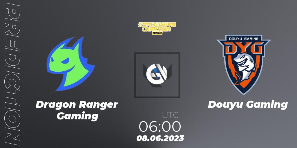 Dragon Ranger Gaming - Douyu Gaming: ennuste. 08.06.23, VALORANT, VALORANT Champions Tour 2023: China Preliminaries