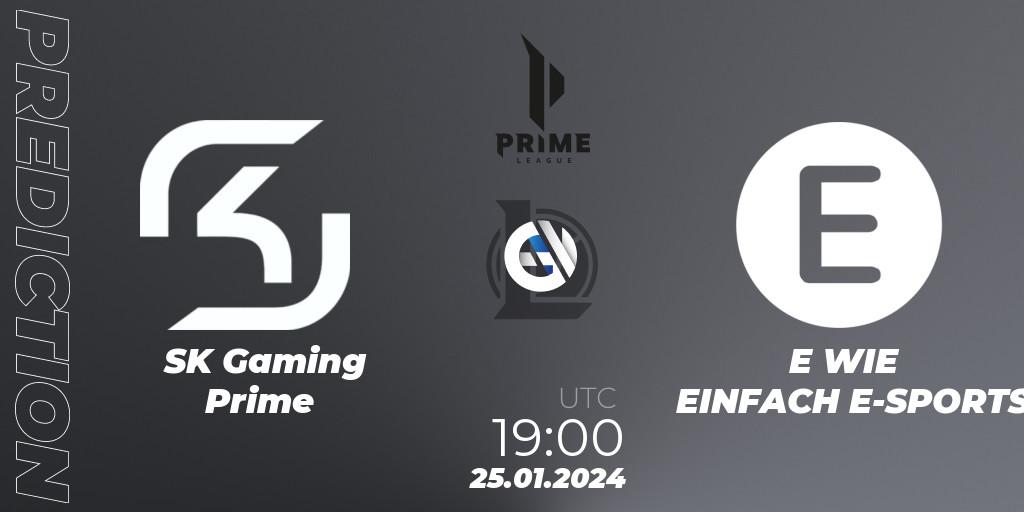 SK Gaming Prime - E WIE EINFACH E-SPORTS: ennuste. 25.01.2024 at 19:00, LoL, Prime League Spring 2024 - Group Stage