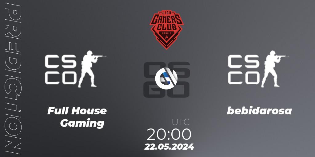 Full House Gaming - bebidarosa: ennuste. 22.05.2024 at 20:00, Counter-Strike (CS2), Gamers Club Liga Série A: May 2024