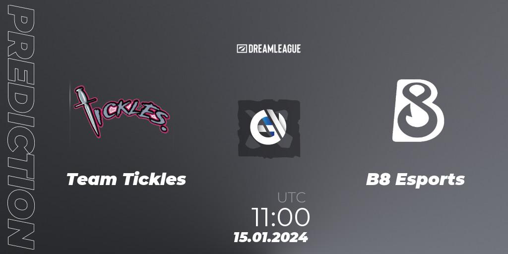 Team Tickles - B8 Esports: ennuste. 15.01.24, Dota 2, DreamLeague Season 22: Western Europe Closed Qualifier
