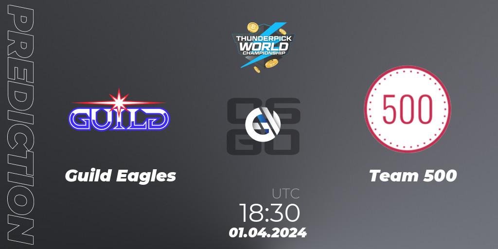 Guild Eagles - Team 500: ennuste. 01.04.24, CS2 (CS:GO), Thunderpick World Championship 2024: European Series #1