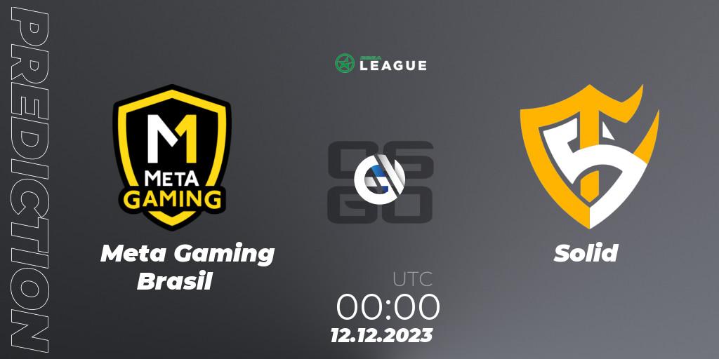 Meta Gaming Brasil - Solid: ennuste. 11.12.23, CS2 (CS:GO), ESEA Season 47: Open Division - South America