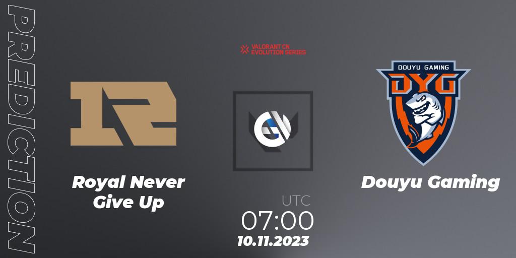 Royal Never Give Up - Douyu Gaming: ennuste. 10.11.23, VALORANT, VALORANT China Evolution Series Act 3: Heritability - Play-In