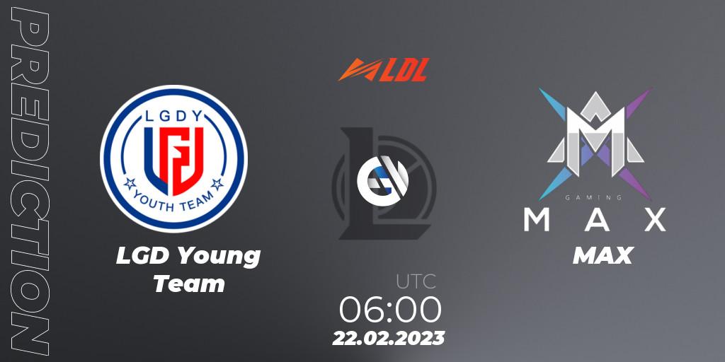 LGD Young Team - MAX: ennuste. 22.02.2023 at 06:00, LoL, LDL 2023 - Regular Season