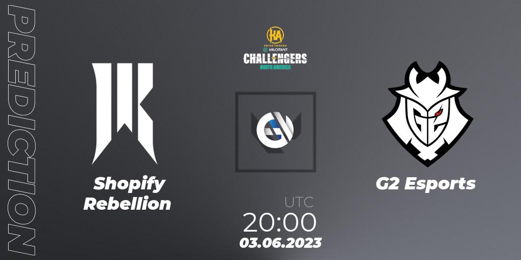 Shopify Rebellion - G2 Esports: ennuste. 03.06.23, VALORANT, VALORANT Challengers 2023: North America Challenger Playoffs