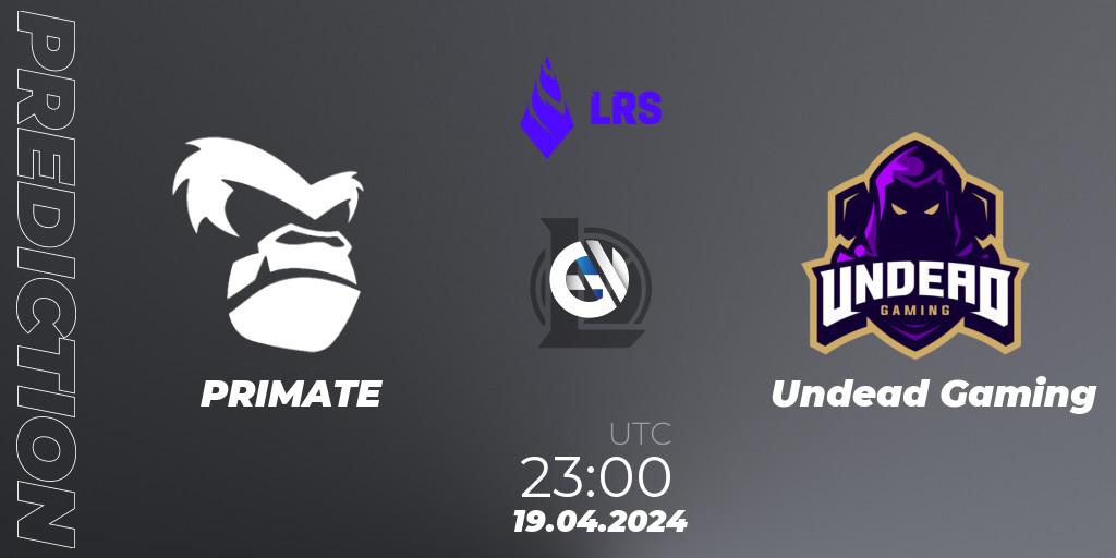 PRIMATE - Undead Gaming: ennuste. 19.04.2024 at 23:00, LoL, Liga Regional Sur 2024