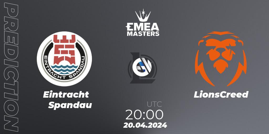 Eintracht Spandau - LionsCreed: ennuste. 20.04.24, LoL, EMEA Masters Spring 2024 - Group Stage