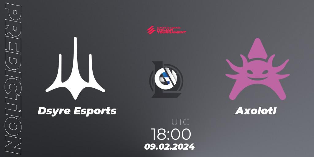 Dsyre Esports - Axolotl: ennuste. 09.02.2024 at 18:00, LoL, LoL Italian Tournament Spring 2024