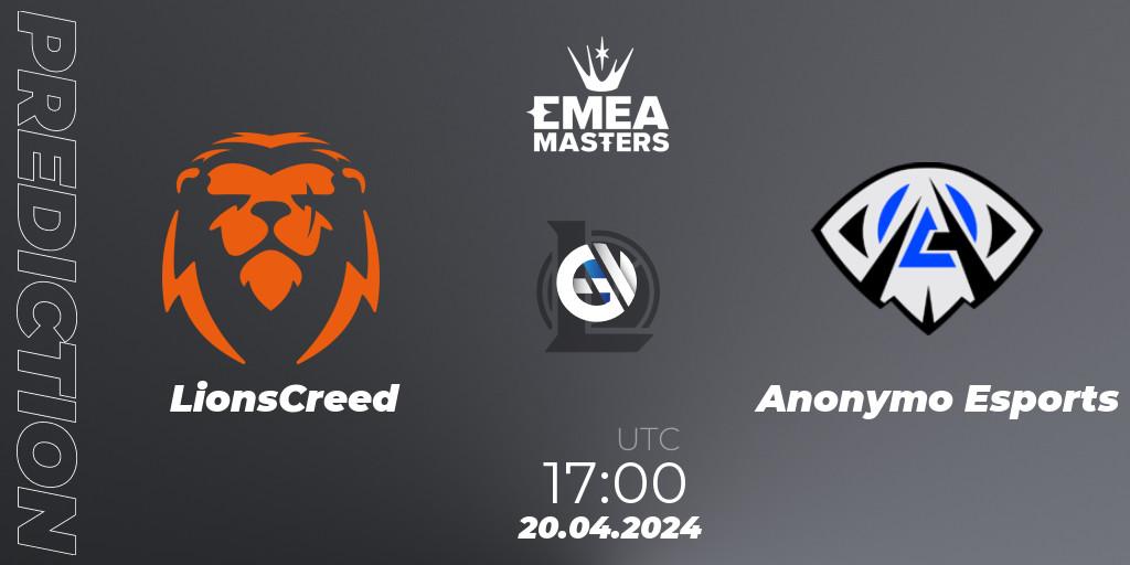 LionsCreed - Anonymo Esports: ennuste. 20.04.2024 at 17:00, LoL, EMEA Masters Spring 2024 - Group Stage