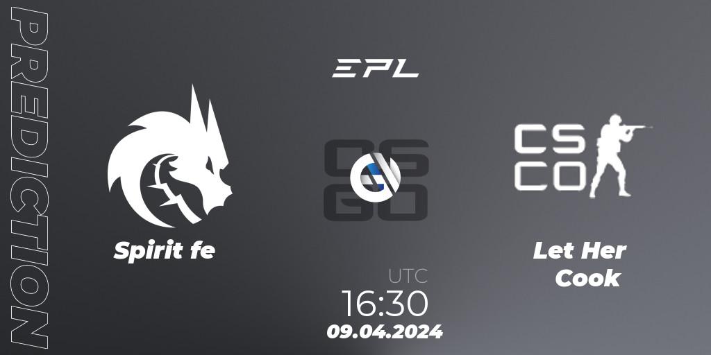 Spirit fe - Let Her Cook: ennuste. 09.04.2024 at 16:30, Counter-Strike (CS2), European Pro League Female Season 1