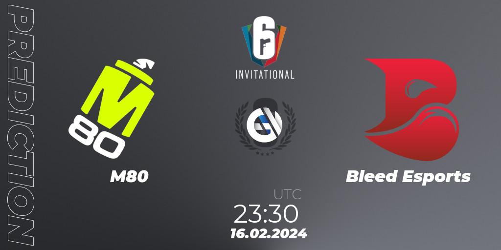 M80 - Bleed Esports: ennuste. 16.02.2024 at 23:30, Rainbow Six, Six Invitational 2024 - Group Stage