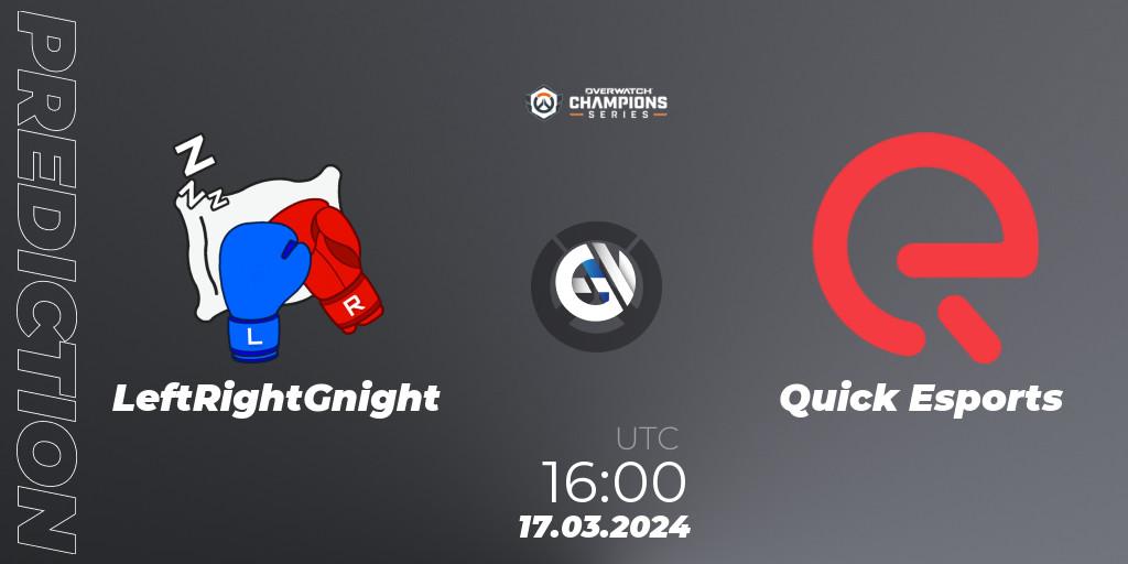 LeftRightGnight - Quick Esports: ennuste. 17.03.2024 at 16:00, Overwatch, Overwatch Champions Series 2024 - EMEA Stage 1 Group Stage