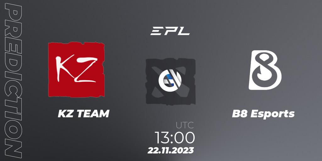 KZ TEAM - B8 Esports: ennuste. 22.11.2023 at 14:00, Dota 2, European Pro League Season 14