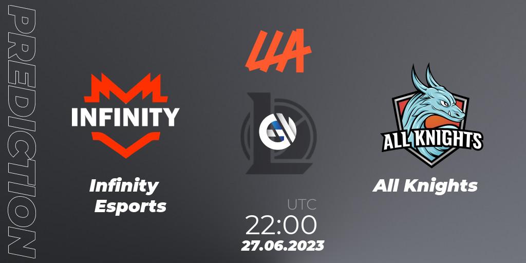 Infinity Esports - All Knights: ennuste. 27.06.2023 at 22:00, LoL, LLA Closing 2023 - Group Stage