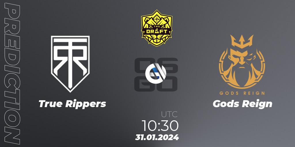 True Rippers - Gods Reign: ennuste. 31.01.2024 at 10:30, Counter-Strike (CS2), BLAST The Draft Season 1 - India Division