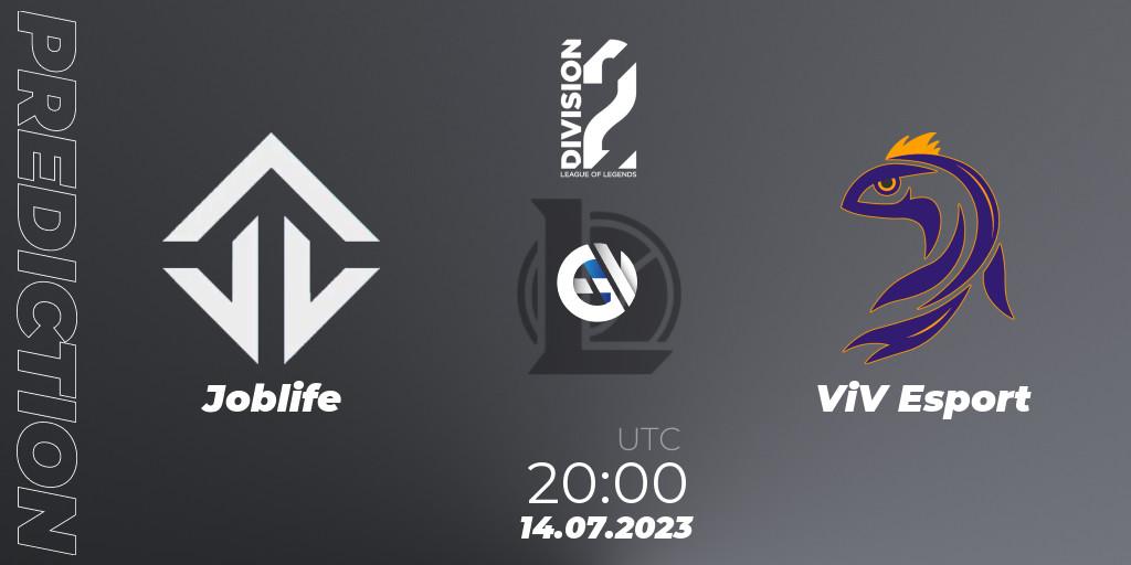 Joblife - ViV Esport: ennuste. 14.07.2023 at 20:00, LoL, LFL Division 2 Summer 2023 - Group Stage