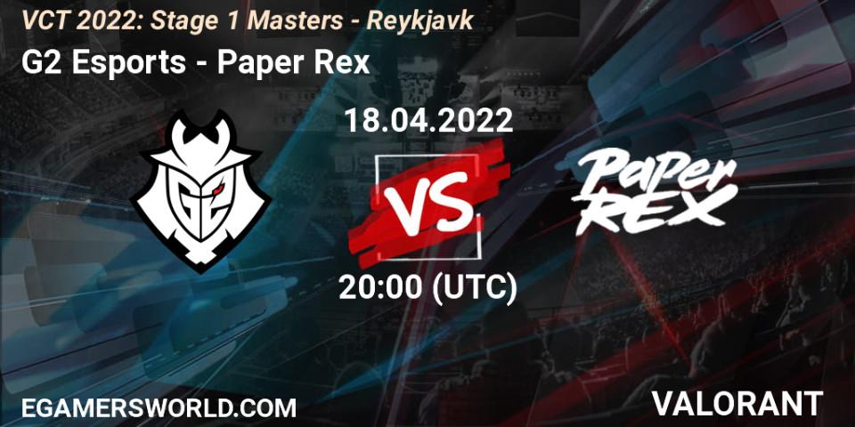 G2 Esports VS Paper Rex