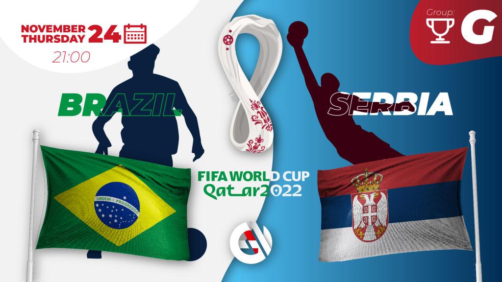 Brasilia - Serbia: ennuste ja veto MM-kisoihin 2022