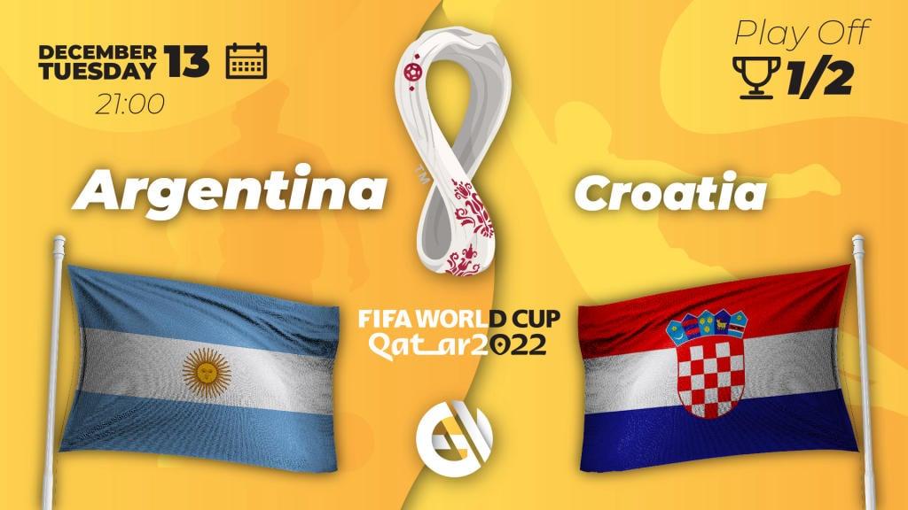 Argentiina - Kroatia: ennuste ja veto Qatarin MM-kisoihin 2022