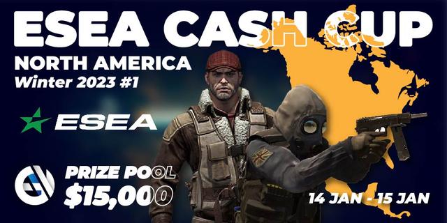ESEA Cash Cup: North America - Winter 2023 #1