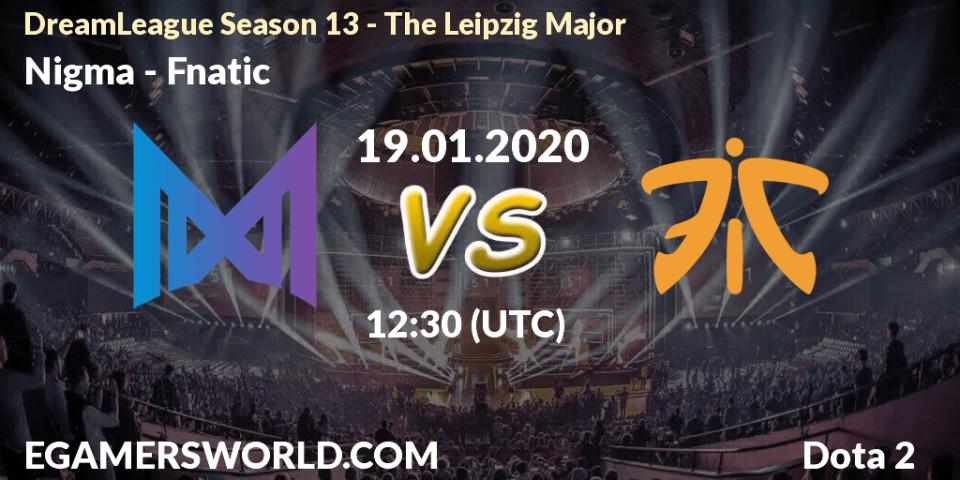 Nigma - Fnatic: ennuste. 19.01.20, Dota 2, DreamLeague Season 13 - The Leipzig Major