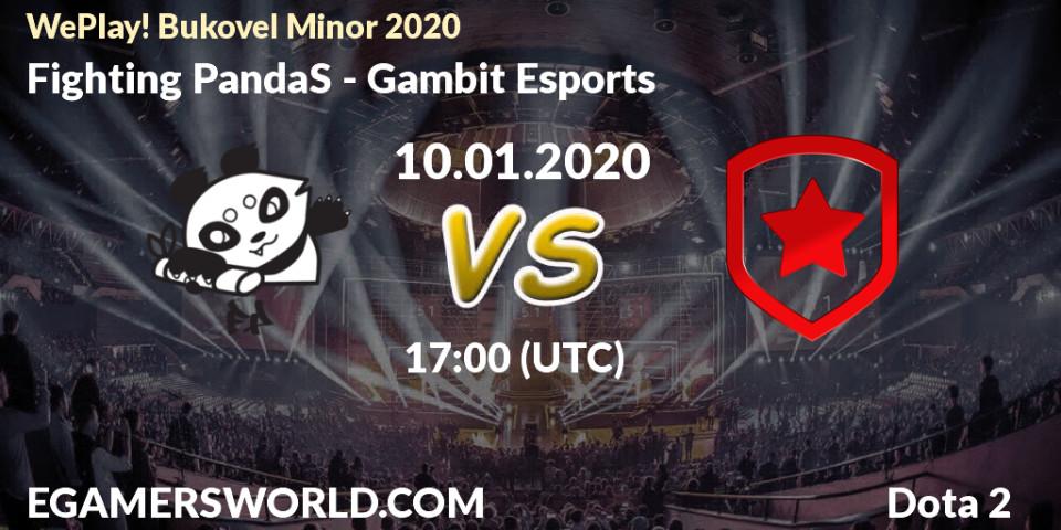 Fighting PandaS - Gambit Esports: ennuste. 10.01.20, Dota 2, WePlay! Bukovel Minor 2020