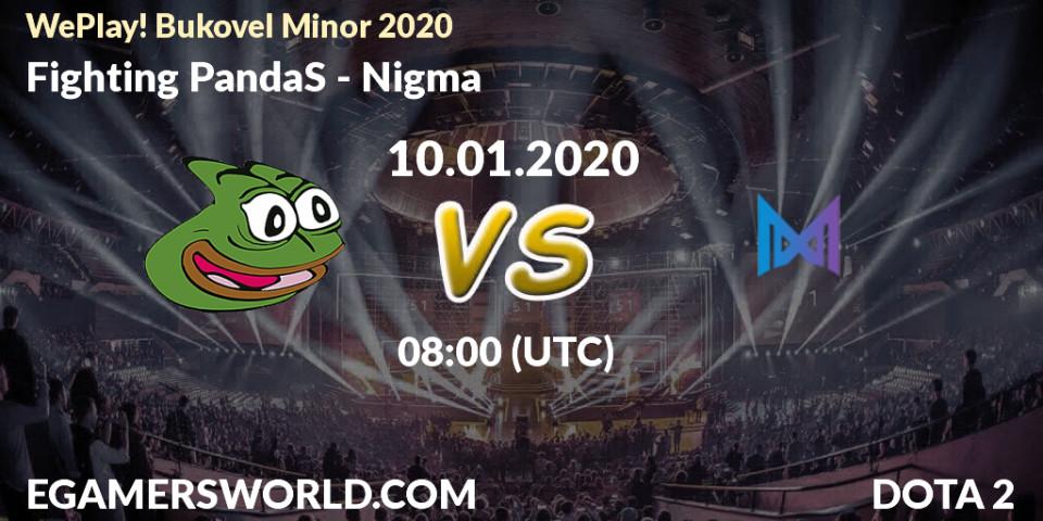 Fighting PandaS - Nigma: ennuste. 09.01.20, Dota 2, WePlay! Bukovel Minor 2020