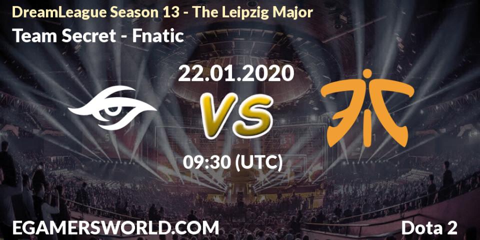 Team Secret - Fnatic: ennuste. 22.01.20, Dota 2, DreamLeague Season 13 - The Leipzig Major