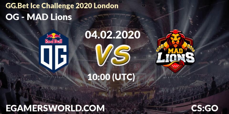 OG - MAD Lions: ennuste. 04.02.20, CS2 (CS:GO), GG.Bet Ice Challenge 2020 London