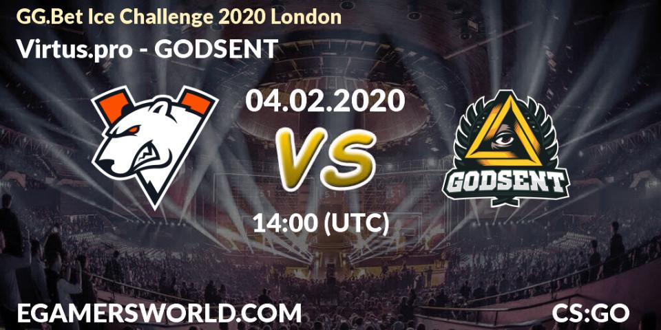 Virtus.pro - GODSENT: ennuste. 04.02.20, CS2 (CS:GO), GG.Bet Ice Challenge 2020 London