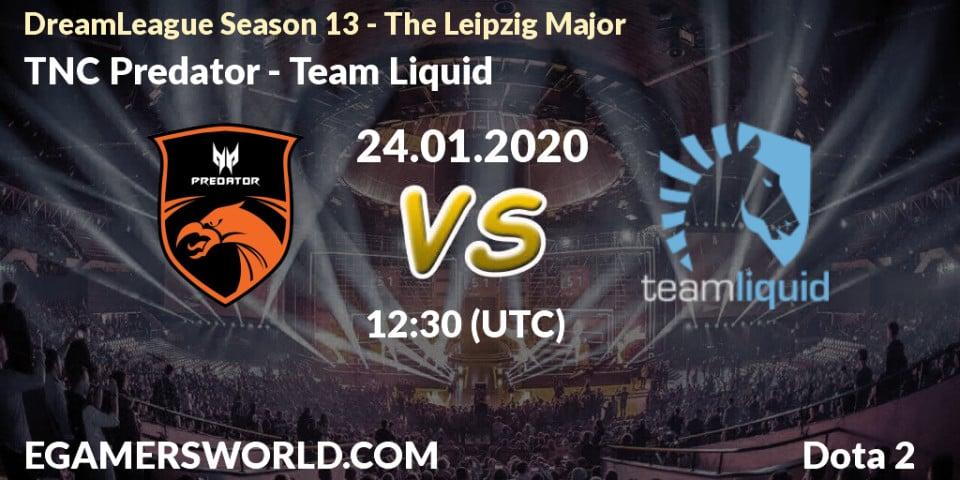 TNC Predator - Team Liquid: ennuste. 24.01.20, Dota 2, DreamLeague Season 13 - The Leipzig Major