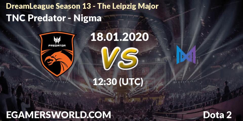 TNC Predator - Nigma: ennuste. 18.01.20, Dota 2, DreamLeague Season 13 - The Leipzig Major