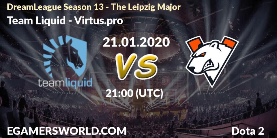 Team Liquid - Virtus.pro: ennuste. 21.01.20, Dota 2, DreamLeague Season 13 - The Leipzig Major