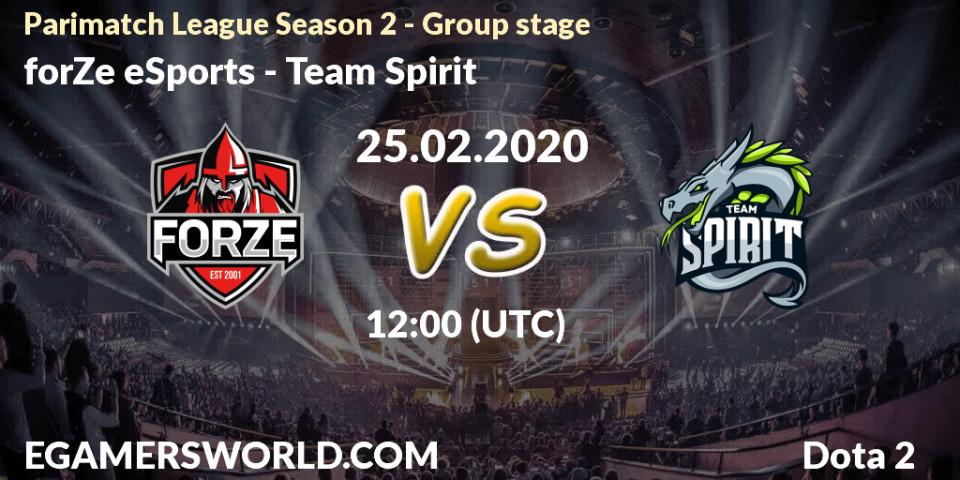 forZe eSports - Team Spirit: ennuste. 26.02.20, Dota 2, Parimatch League Season 2 - Group stage